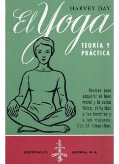 Yoga, el : teoría y práctica - Day, Harvey