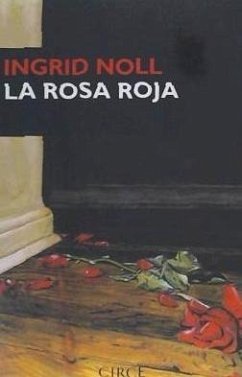 La rosa roja - Noll, Ingrid