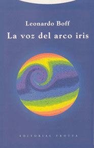La voz del arco iris - Boff, Leonardo