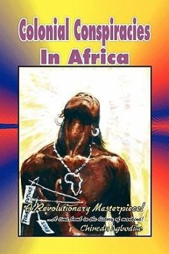 Colonial Conspiracies In Africa