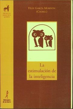 La estimulación de la inteligencia - García Moriyón, Félix