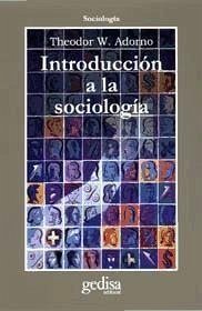 Introducción a la sociología - Adorno, Theodor W.