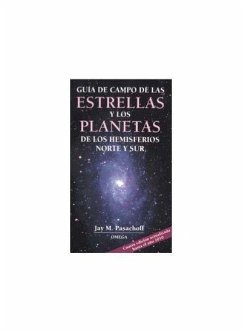 Guía de campo de las estrellas y los planetas de los hemisferios norte y sur - Pasachoff, Jay M.
