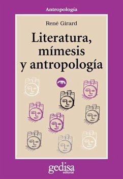 Literatura, mímesis y antropología - Girard, Rene