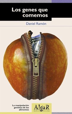 Los genes que comemos : la manipulación genética de los alimentos - Remón, Daniel