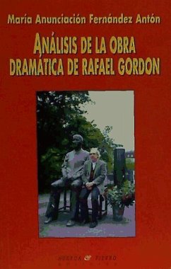 Análisis de la obra dramática de Rafael Gordón - Fernández Antón, María Anunciación