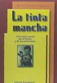 La tinta mancha : una crítica social de la prensa y de los periodistas