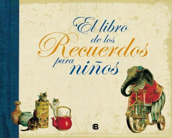 El libro de los recuerdos para niños El libro de los recuerdos para niños