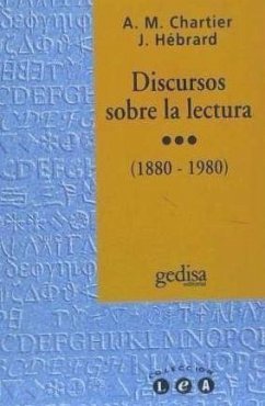 Discursos sobre la lectura - Chartier, Anne-Marie; Hébrard, Jean