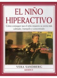 El niño hiperactivo - Sandberg, Vera