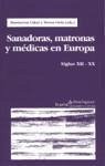 Sanadoras, matronas y médicas en Europa : siglos XII-XX - Übersetzer: Cabré i Pairet, M. Montserrat Ortiz Gómez, Teresa