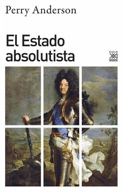 El estado absolutista - Juliá, Santos; Anderson, Perry