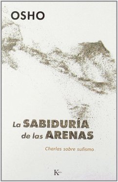 La sabiduría de las arenas : charlas sobre sufismo - Osho