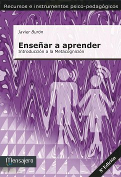 Enseñar a aprender : introducción a la metacognición - Burón Orejas, Francisco Javier