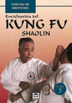 ENCICLOPEDIA DEL KUNG FU. SHAOLIN (VOL. 3) - Chang, Dsu Yao; Fassi, Roberto