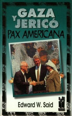 Gaza-Jericó, pax americana - Said, Edward W.