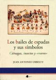 Los bailes de espadas y sus símbolos : ciénagas, insectos y moros