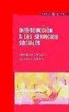 Introducción a los servicios sociales - Casado Pérez, Demetrio; Guillén Sádaba, María Encarnación