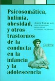 Psicosomática, bulimia, obesidad y otros trastornos de la conducta en la infancia y la adolescencia