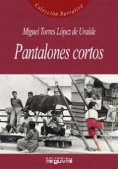 Pantalones cortos - Torres López de Uralde, Miguel