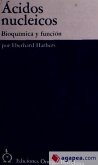 Acidos nucleicos : bioquímica y función