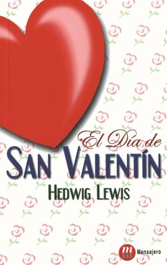 El día de San Valentín - Lewis, Hedwig