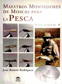 Maestros montadores de moscas para la pesca - Rodríguez Rodríguez, José Ramón