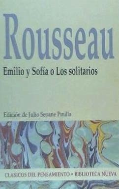 Emilio y Sofía o Los solitarios - Rousseau, Jean-Jacques