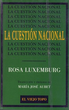 La cuestión nacional - Luxemburg, Rosa