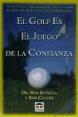 El golf es el juego de la confianza