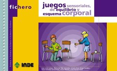 Juegos sensoriales, de equilibrio y esquema corporal - Uriel González, José Ramón . . . [et al.