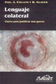 Lenguaje colateral : claves para justificar una guerra