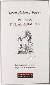 Poemas del alquimista = Poemes d l'alquimista - Palau i Fabre, Josep