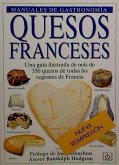 Quesos franceses : una guía ilustrada de más de 350 quesos de todas las regiones de Francia