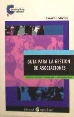 Guía para la gestión de asociaciones - Mas, Carles; Regojo, José Luis; Tschorne, Patricia