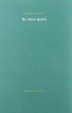 El hilo roto : poemas del contestador automático El hilo roto : poemas del contestador automático