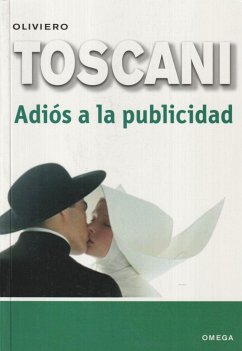 Adios a la publicidad - Toscani, Oliviero