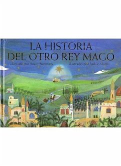 La historia del otro rey mago - Morris, Jackie; Summers, Susan