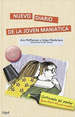 Nuevo diario de la joven maniática - Macfarlane, James Aidan; Macpherson, Ann