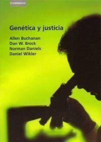 Genética Y Justicia - Buchanan, Allen; Brock, Dan; Daniels, Norman; Wikler, Dan