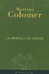 La gracia y el deseo  Crónicas de altanería - Colomer, Mariana