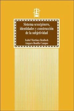Sistema sexo - género, identidades y construcción de la subjetividad - Martínez Benlloch, Isabel; Bonilla Campos, Amparo