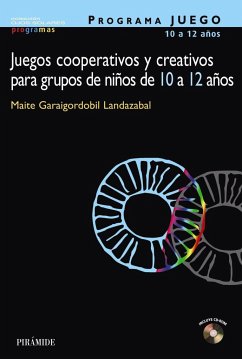 Programa Juego : juegos cooperativos y creativos para grupos de niños de 10 a 12 años - Garaigordobil Landazabal, Maite