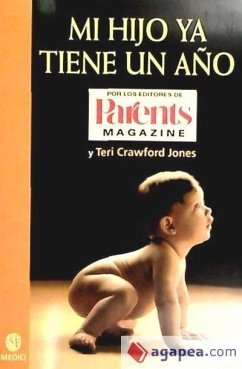 Mi hijo ya tiene un año - Parents Magazine