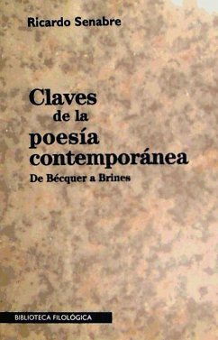 Claves de la poesía contemporánea - Senabre, Ricardo