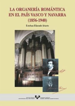 La organería romántica en el País Vasco y Navarra (1856-1940) - Elizondo, Esteban