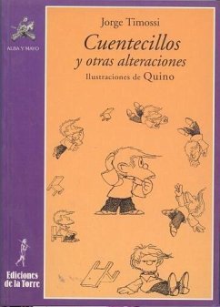 Cuentecillos y otras alteraciones - Quino; Timossi Corbani, Jorge