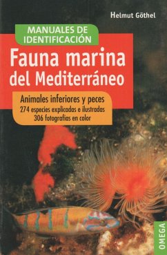 Fauna marina del Mediterráneo : animales inferiores y peces - Göthel, Helmut