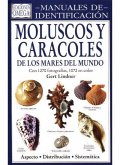 Moluscos y caracoles de los mares del mundo : manuales de identificación