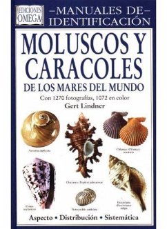 Moluscos y caracoles de los mares del mundo : manuales de identificación - Lindner, Gert